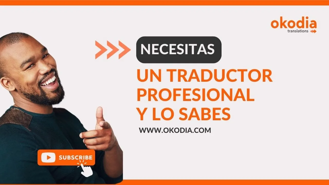 Necesitas un traductor profesional y lo sabes